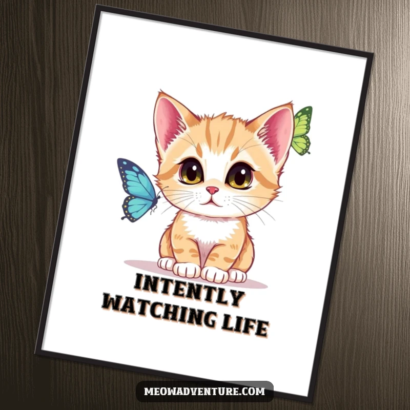 Funny Poster of a kitten with intense focus, watching a delicately fluttering butterfly, capturing a moment of pure observation.