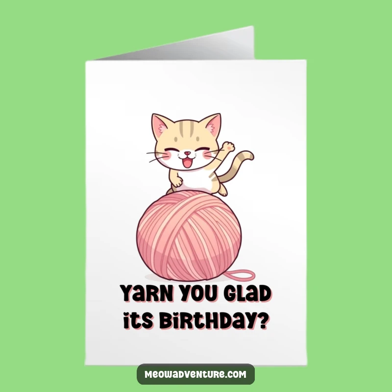 Free Printable Birthday Card: Funny Cat Leaping Yarn Ball, Perfect Downloadable Gift!
