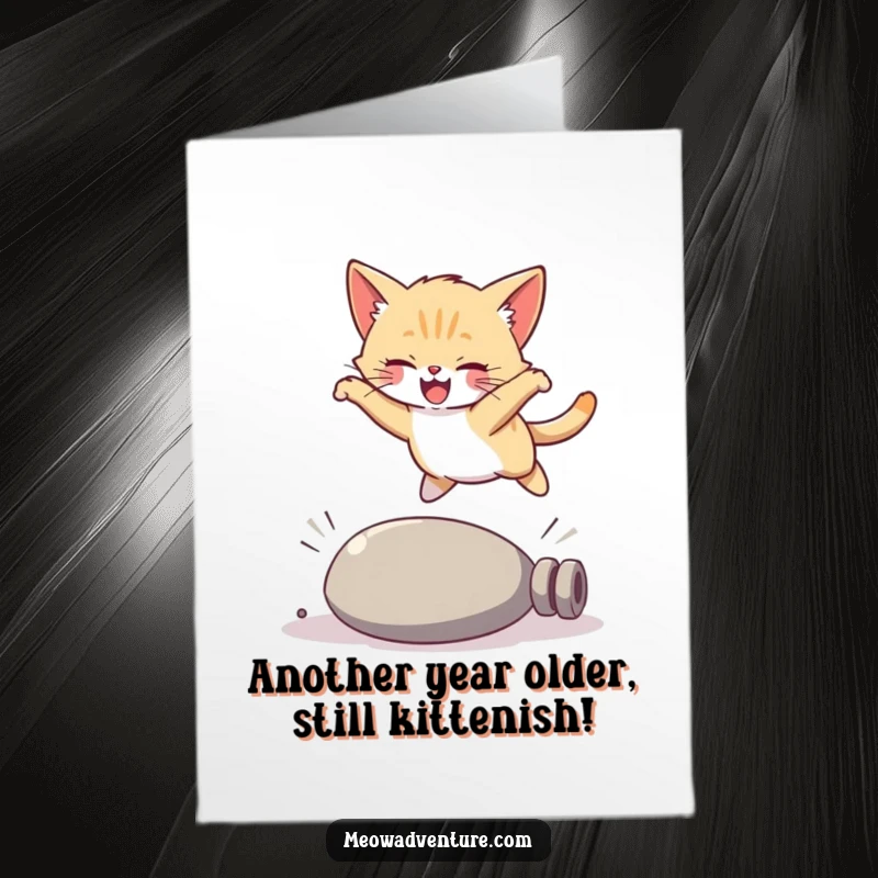Funny Free Printable Birthday Card: Joyful kitten making an epic leap over a fallen object, full of grace and humor.