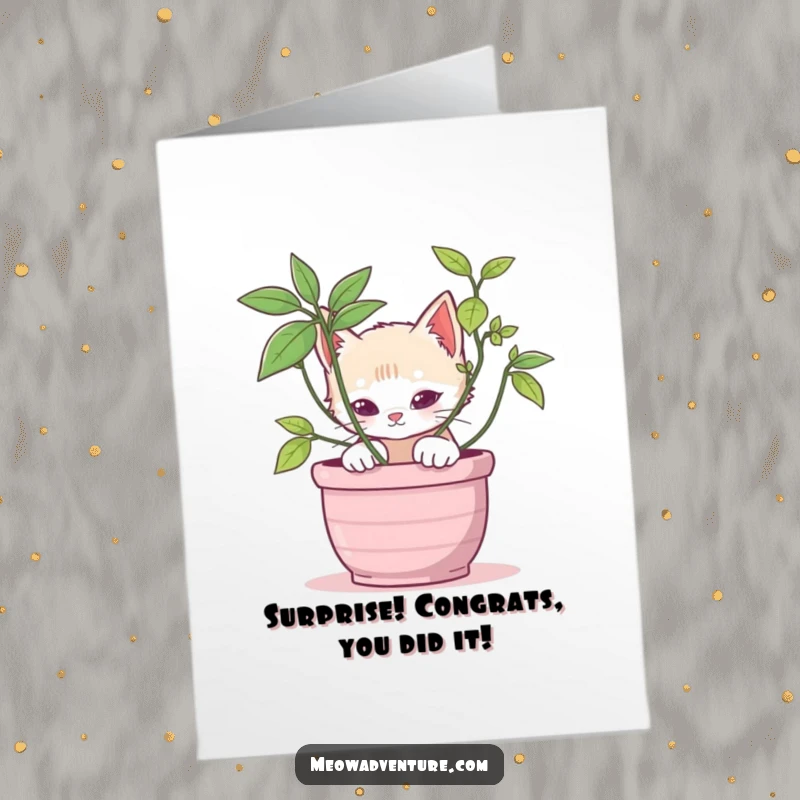 Funny Free Printable Congratulations Card: A stealthy kitten observing from behind a potted plant, a silent observer of success.