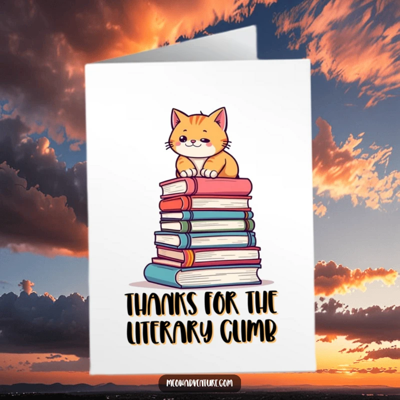 Funny free printable thank you card: A determined cat looks back gratefully while climbing a mountain of books.