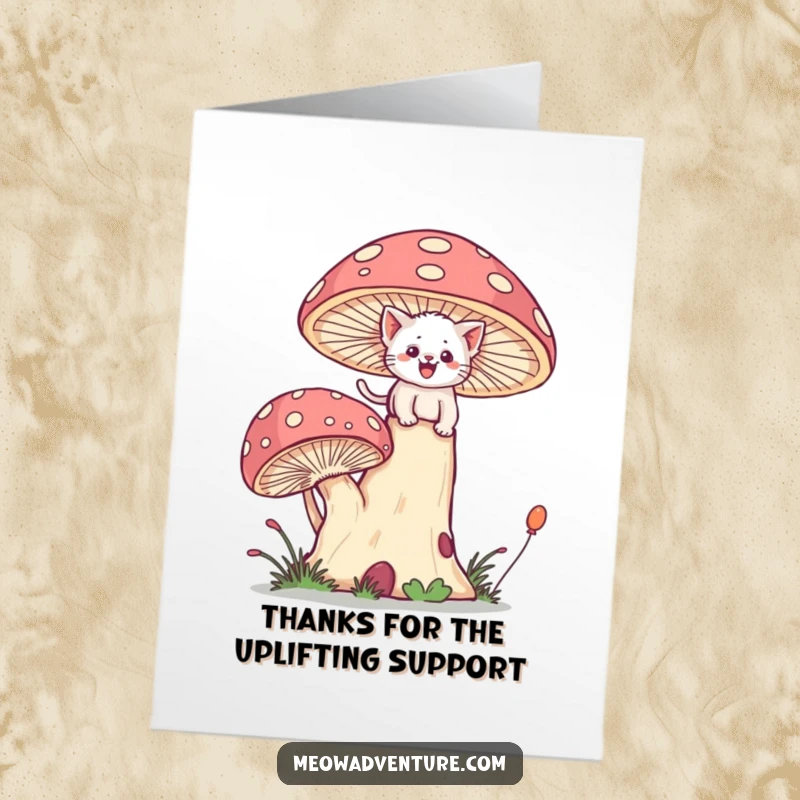 Funny Free Printable Thank You Card: Brave kitten joyfully scaling a giant, whimsical mushroom. Grateful for the support!