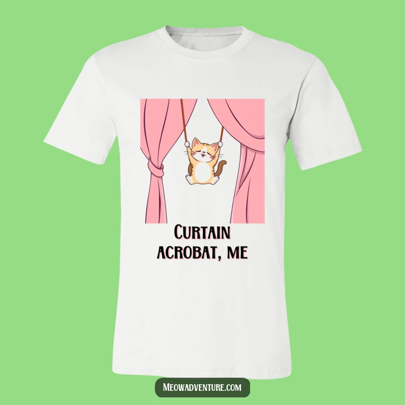 Funny Cat Curtain T-Shirt: Trapeze Fun, Hilarious Funny Gift for Feline Fans