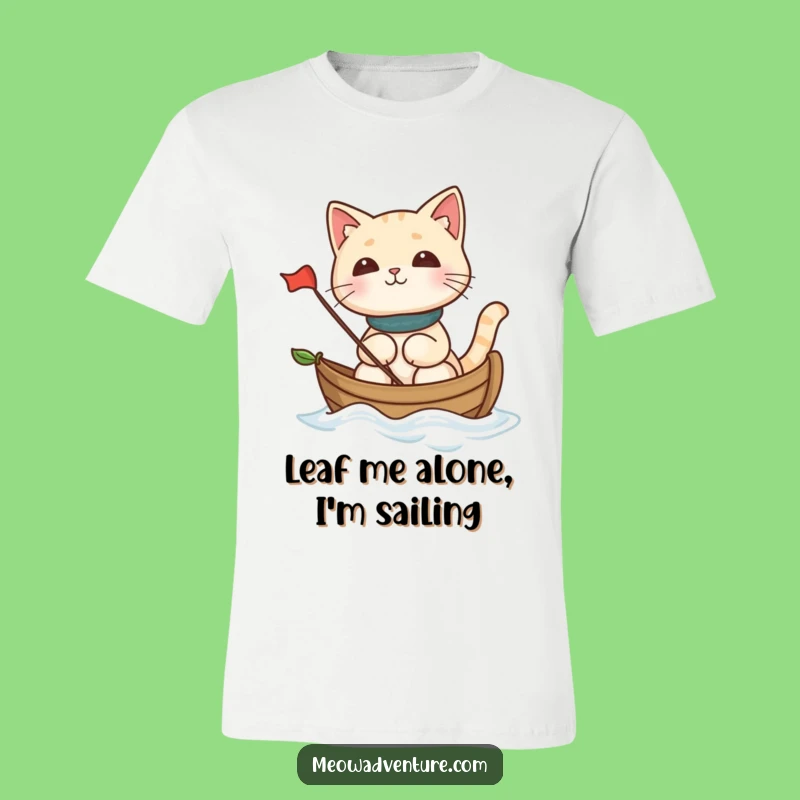 Funny Cat Leaf Boat T-Shirt: Hilarious Sailing Kitty Apparel for a Jolly Good Time